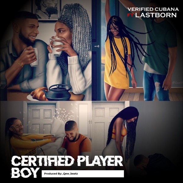 Verified_Cubana - Certified Player Boy (feat. Lastborn)